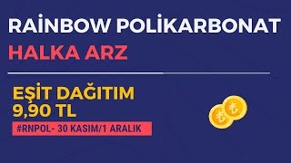 Rainbow Polikarbonat Sanayi Ticaret A.ş. Halka Arz Dağıtım Bilgileri