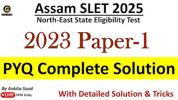 Assam SLET Previous Year Question Paper 2023 Solution |  Assam SLET Paper 1 2025 Preparation|