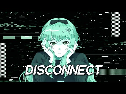 DryftiN - Disconnect (feat. GUMI)