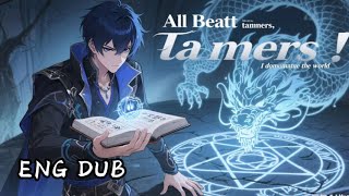 Download Lagu 【NEW】All Beast Tamers, I dominate the world EP1-100 #english dubbed#newanime #2025#chinesedrama MP3