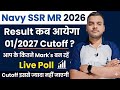 Navy SSR MR Result 2026 Cutoff SSR MR पेपर hard हुआ ✅️Cutoff live poll Navy ssr mr result 2026
