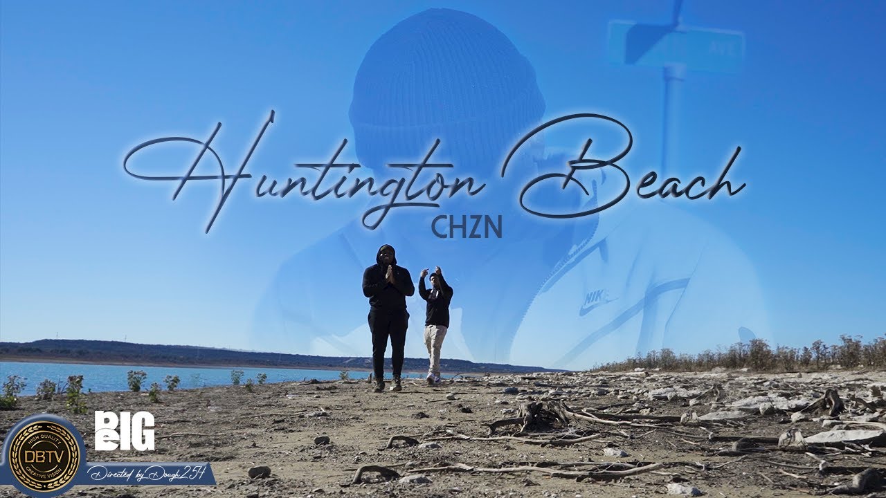 CHZN - Huntington Beach ( Official Music Video)