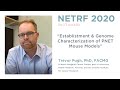 “Establishment and Genome Characterization of PNET Mouse Models,” Trevor Pugh, Ph.D., FACMG