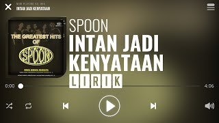 Video-Miniaturansicht von „Spoon - Intan Jadi Kenyataan [Lirik]“