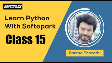 Python Programming Course for Beginners in Bangla [] Softopark [] Batch 01 [] Class 15