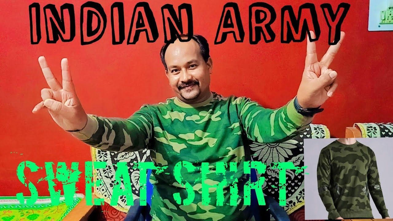 Indian Army Sweatshirt For Mens - YouTube