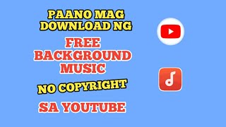 Paano Mag Download ng Free Background Music No Copyright sa Youtube | gamit ang cellphone