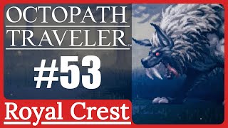 Where the Direwolf Prowls | Octopath Traveler #53 [Side Story: Scaredy Sheep]