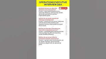 Operations Executive Interview Questions and Answer