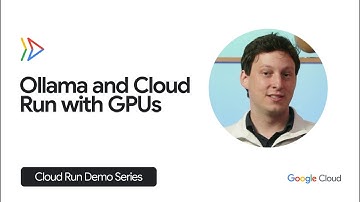 Ollama and Cloud Run with GPUs