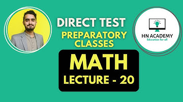 Lecture 20 | Direct Test Preparatory Classes | HN Academy | Batch 2 | Sukkur IBA