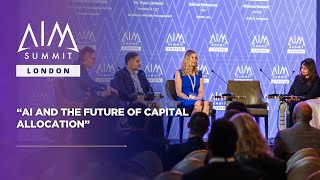 AI and the Future of Capital Allocation  | AIM Summit London 2025