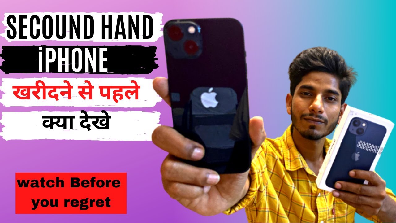 Second Hand iPhone Lene Se Pahle Kya Dekhe ? | Tips To Check Used ...