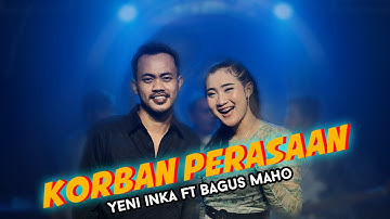 Yeni Inka Feat. Bagus Maho "Korban Perasaan" Official Video Clip