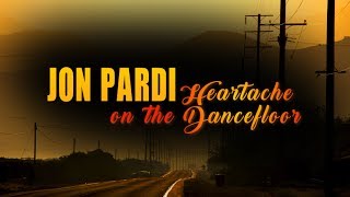 Jon Pardi - Heartache On The Dance Floor (Lyric Video)