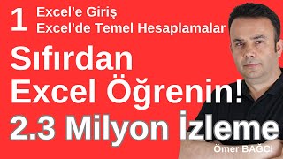 Excele Yeni Başlayanlar İçin Excel Dersi-1 Sıfırdan Excel Öğrenmeye Başlayın- 705 Ömer Bağci