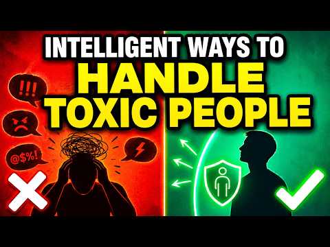 20 Intelligent Ways to Handle Toxic People Without a Fight (Psychology Hacks)