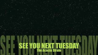 Acacia Strain - See You Next Tuesday Lyrics