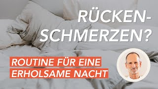 Rückenschmerzen? Teste 7 Tage lang diese Routine für eine entspanntere Nacht!