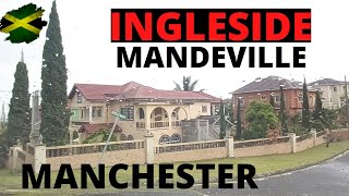 A TOUR TO INGLESIDE RESIDENTIAL |  MANDEVILLE | MANCHESTER | JAMAICA