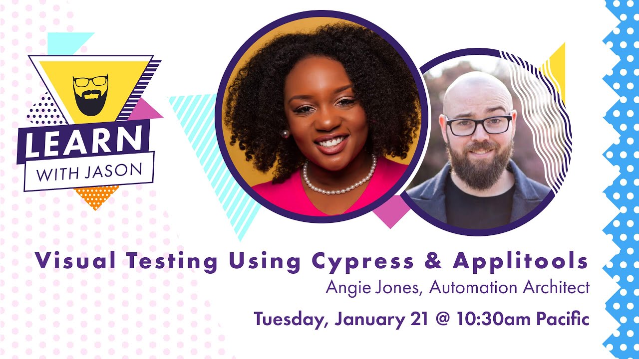 Visual Testing Using Cypress and Applitools (with Angie Jones) — Learn With Jason