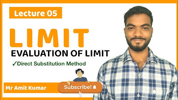 Lecture 05  | Limit | Evaluation of limit | Direct Substitution Method for finding limit