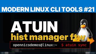 Modern Linux CLI Tools #21: ATUIN — Searchable and synchronized shell history