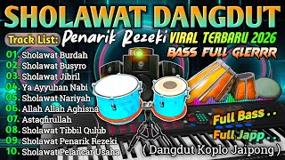 SHOLAWAT TERBARU 2026 | SHOLAWAT JIBRIL PENARIK REZEKI, BUSYRO, NARIYAH, SHOLAWAT NABI MERDUU