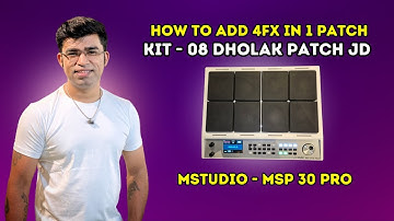 How To Add 4FX In 1 Patch (Msp - 30 Pro) Octapad | Kit - 08 Dholak JD | Janny Dholi