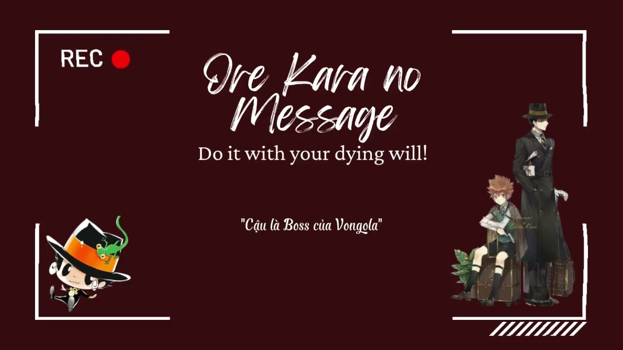 [KHR - Vietsub] Ore Kara no Message - Reborn