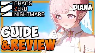 DIANA - All YOU need to Know I Teams, Builds, Gearing, Farming &amp; more I Chaos Zero Nightmare