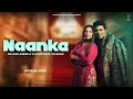 NAANKE OFFICIAL MUSIC VIDEO BALKAR ANKHILA Ft MANJINDER GULSHAN NEW PUNJABI SONG 2025 NAANKE OFFICIAL MUSIC VIDEO BALKAR ANKHILA Ft MANJINDER GULSHAN NEW PUNJABI SONG 2025
