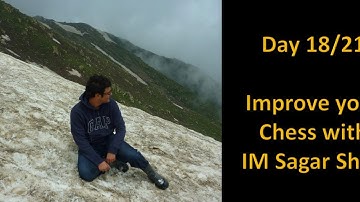 Day 18/21: Improve your chess with IM Sagar Shah | Development imbalance