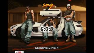 G.O.D smg ... #SMG... slowed REVERB ... Studio #HashamSaab-t5t#fyp# Viral video 📸📷