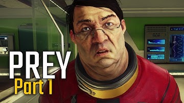 Prey Walkthrough Part 1 - First Day on the Job (PC Let