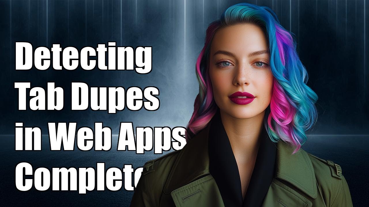 Detecting Tab Duplication Events in Web Applications: A Complete Guide