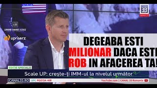 Degeaba Esti Milionar Daca Esti Rob In Afacerea Ta