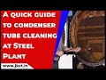 A quick guide to condenser tube cleaning at Steel Plant