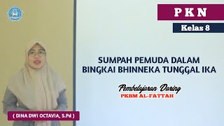 PPKN GRADE 8 - CHAPTER 5 YOUTH PLEDGE IN THE FRAMEWORK OF BHINNEKA TUNGGAL IKA