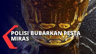 Polisi Bubarkan Pesta Minuman Keras