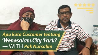 APA PENDAPAT CUSTOMER MENGENAI WONOSALAM CITY PARK?⁣ | Testimoni Pak Nursalim