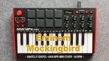 Eminem - Mockingbird (Akai MPK mini cover) Anatoliy Shepel