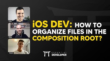 iOS DEV: How to organize files in the Composition Root? | ED Clips