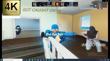 ROBLOX: Arsenal hacker got caught on 4K