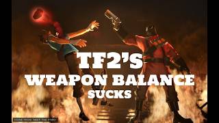 Fixing Team Fortress 2's Terribly Balanced Weapons (Ignore how bad my voice sounds)