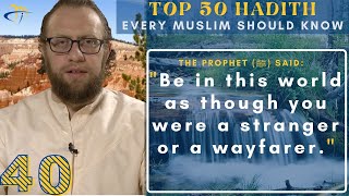 #40 | Top 50 Hadiths Every Muslim needs to Know - Sh. Anwar Arafat