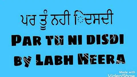 Par Tu Ni Disdi by Labh Heera