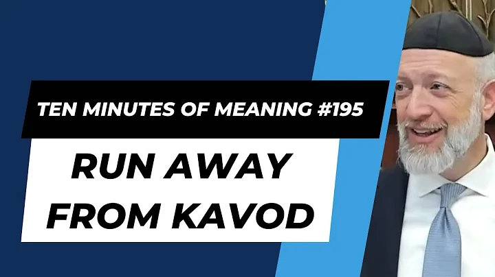Anlamanın 10 Dakikası: Kavod'dan Kaçın - Mesillas Yesharim