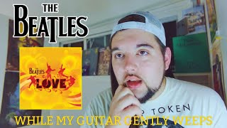 Drummer reacts to 'While My Guitar Gently Weeps' by The Beatles (Acoustic)
