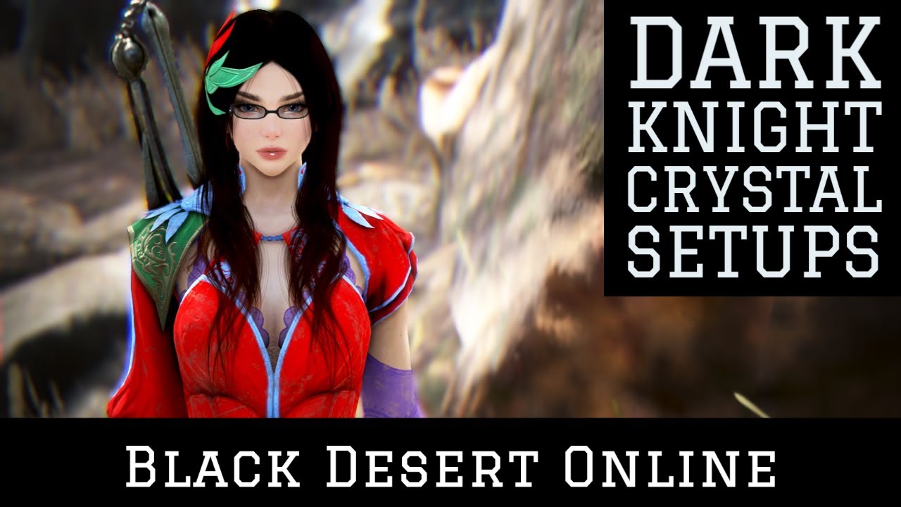 black desert dark knight skill  New  Crystal Builds For Dark Knight • Black Desert Online • BDO